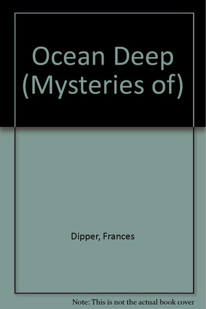 Mysteries of the ocean deep
