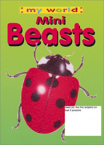Minibeasts / by Tammy J. Schlepp