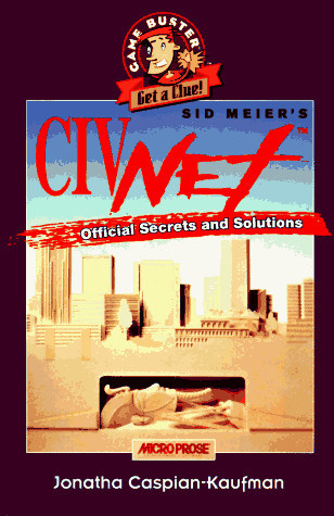 Sid Meier's CivNet Official Secrets and Solutions