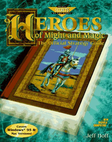 Heroes of Might and Magic The Official Strategy Guide