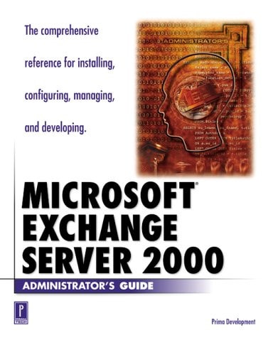 Microsoft Exchange 2000 Server Administrator's Guide