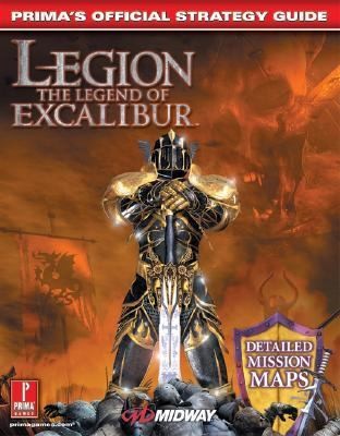 Legion: The Legend of Excalibur Primas Official Strategy Guide