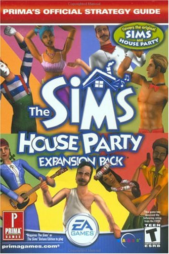The Sims House Party, Expansion Pack : Prima's Official Strategy Guide