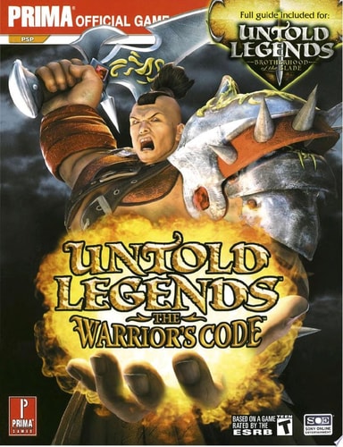 Untold Legends: Brotherhood of the Blade and the Warrior's Code Prima Official Game Guide