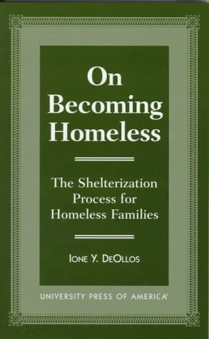 On Becoming Homeless: The Shelterization Process for Homeless