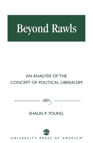 Beyond Rawls: An Analysis of the Concept of Political Liberalism
