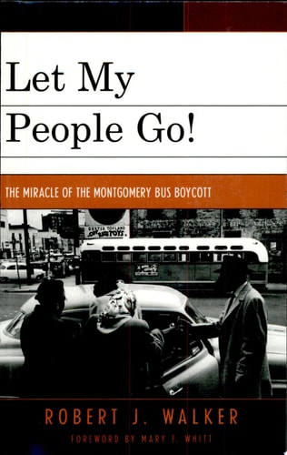 Let My People Go! 'The Miracle of the Montgomery Bus Boycott'
