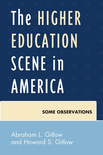 The Higher Education Scene in America Some Observations
