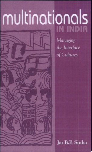 Multinationals in India Managing the Interface of Cultures