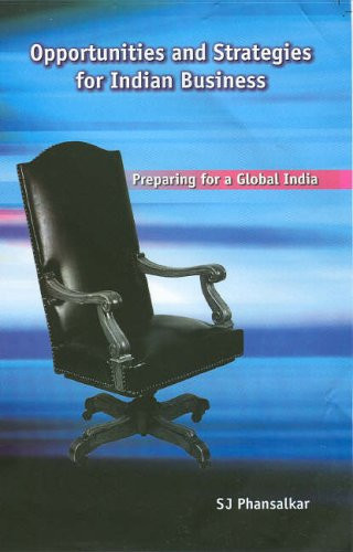 Opportunities and Strategies for Indian Business Preparing for A Global India