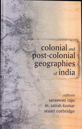 Colonial and Post-Colonial Geographies of India