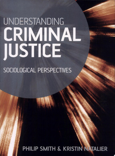 Understanding Criminal Justice Sociological Perspectives