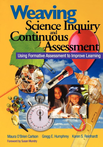 Weaving Science Inquiry and Continuous Assessment: Using Formative Assessment to Improve Learning