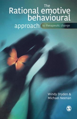 The Rational Emotive Behavioural Approach to Therapeutic Change (SAGE Therapeutic Change Series)