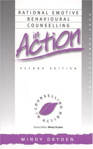 Rational Emotive Behavioural Counselling in Action (Counselling in Action series)