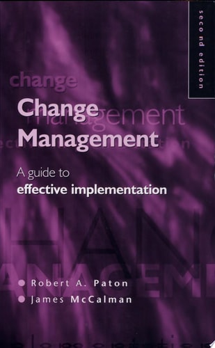 Change Management A Guide to Effective Implementation