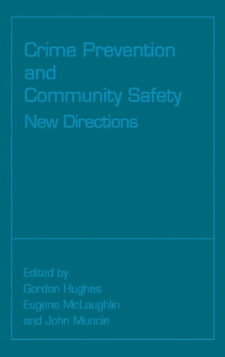 Crime Prevention and Community Safety: New Directions (Published in association with The Open University)
