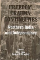 Freedom, Trauma, Continuities: Northern India and Independence (Studies in Contemporary South Asia, V. 2)