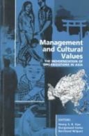 Management and Cultural Values The Indiginization of Organizations in Asia