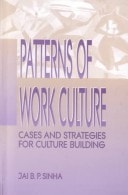 Patterns of Work Culture Cases and Strategies for Culture Building