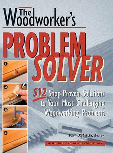 Woodworker's Problem Solver