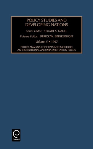 Policy Studies in Developing Nations: An Institutional and Implementation Focus
