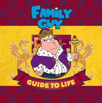 Family Guy Guide to Life