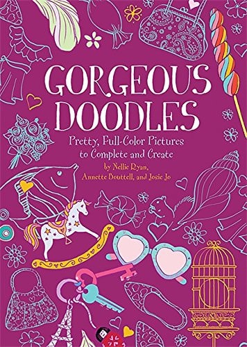 Gorgeous Doodles Pretty, Full-Color Pictures to Create and Complete