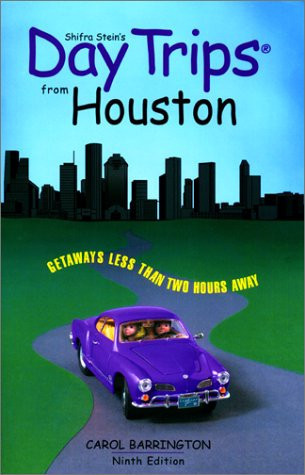 Day Trips from Houston Getaways Less Than Two Hours Away