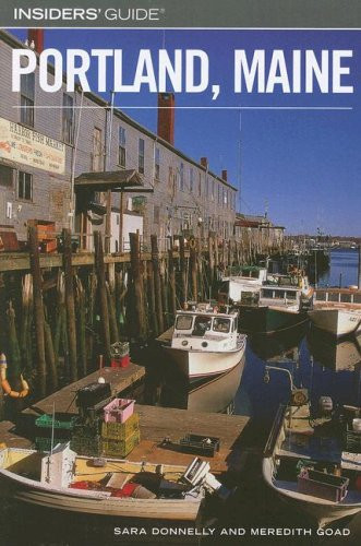 Insiders' Guide to Portland, Maine