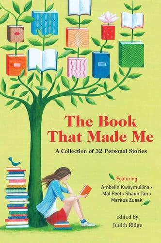 The Book that Made Me A Collection of 32 Personal Stories