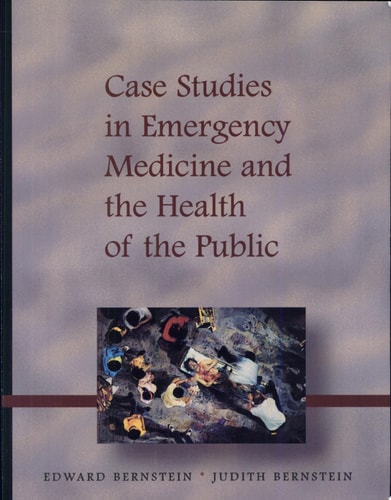 Case Studies in Emergency Medicine and the Health of the Public