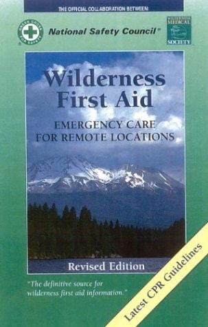 Wilderness First Aid Emergency Care for Remote Location
