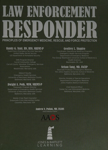 Law Enforcement Responder Principles of Emergency Medicine, Rescue, and Force Protection