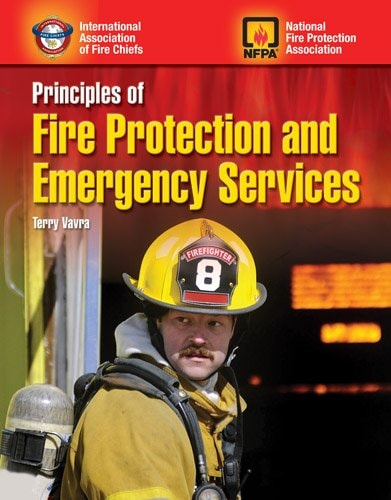 Principles of Fire Protection and Emergency Services