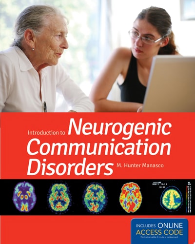 Introduction to Neurogenic Communication Disorders