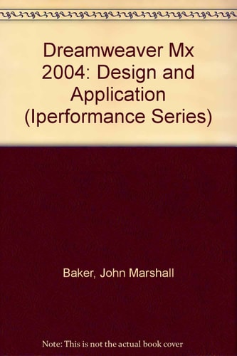 Dreamweaver Mx 2004 Design and Application