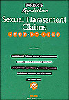 Sexual Harassment Claims Step-By-Step (Legal-Ease Series)
