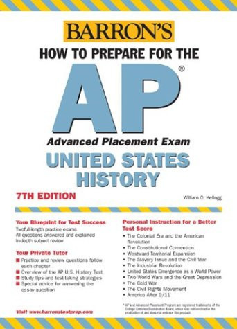 How to Prepare for the AP United States History (BARRON'S HOW TO PREPARE FOR THE AP UNITED STATES HISTORY ADVANCED PLACEMENT EXAMINATION)