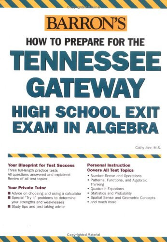 How to Prepare for the Tennessee Gateway High School Exit Exam in Algebra
