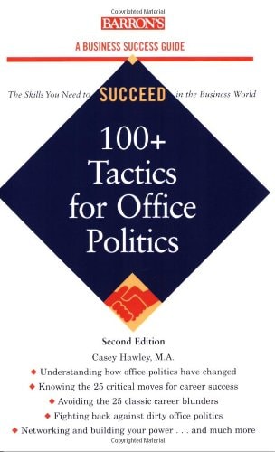 100+ Tactics for Office Politics