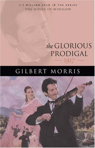 The Glorious Prodigal 1917