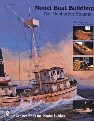 Model Boat Building The Menhaden Steamer
