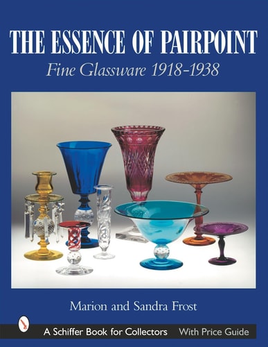 The Essence of Pairpoint Fine Glassware 1918-1938