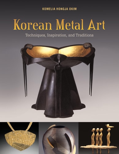 Korean Metal Art Techniques, Inspiration, and Traditions