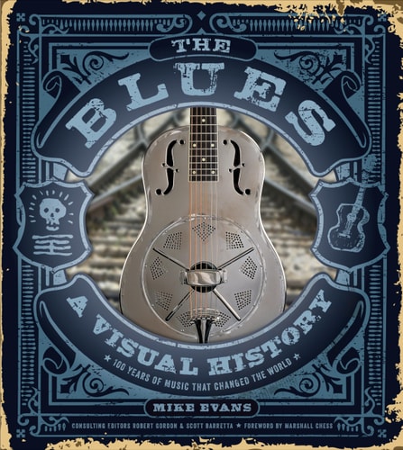 The Blues: A Visual History