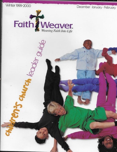 Leader Guide - Winter 1999-2000 Faith Weaver Children's Church