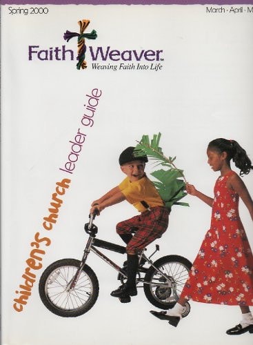 Faithweaver Childrens Church Leaders Guide Spring 2000