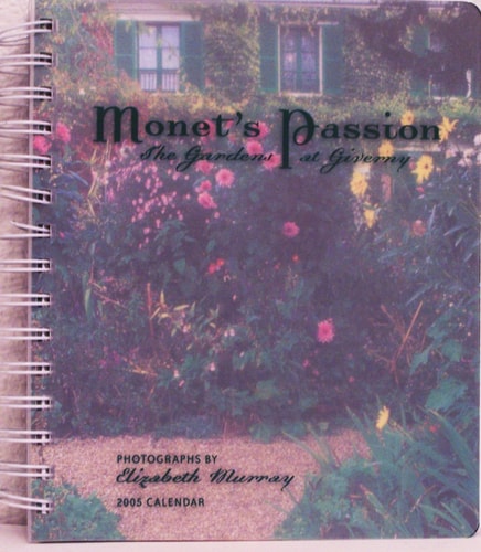 Monet's Passion 2005 Calendar