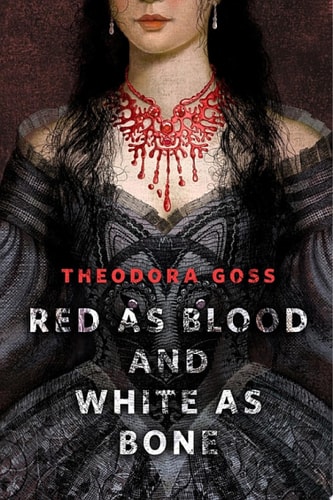 Red as Blood and White as Bone A Tor.Com Original